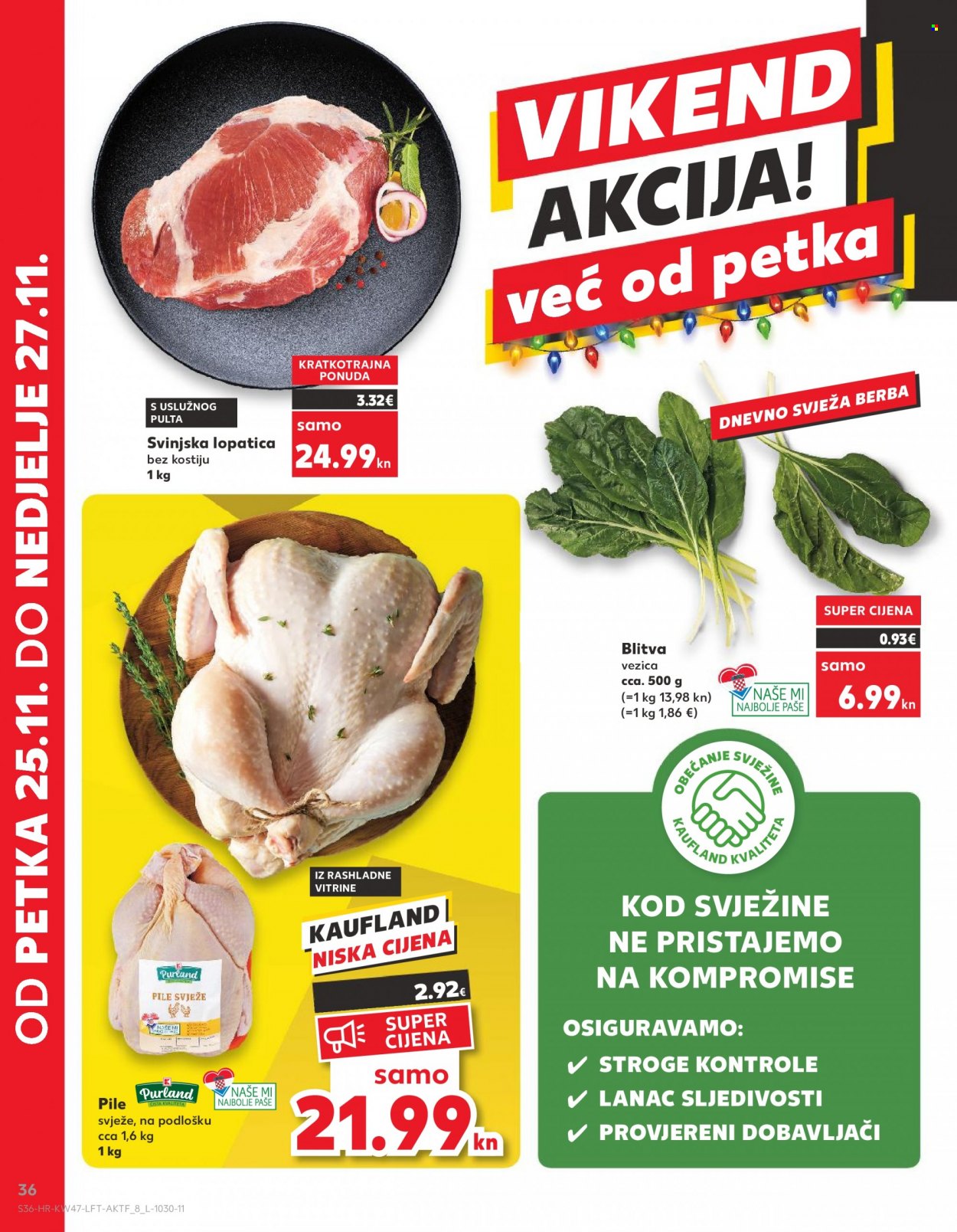 Kaufland katalog - 23.11.2022. - 29.11.2022. - Sniženi proizvodi - Purland, piletina, svježe pile, svinjsko meso, svinjska lopatica, blitva. Stranica 36.