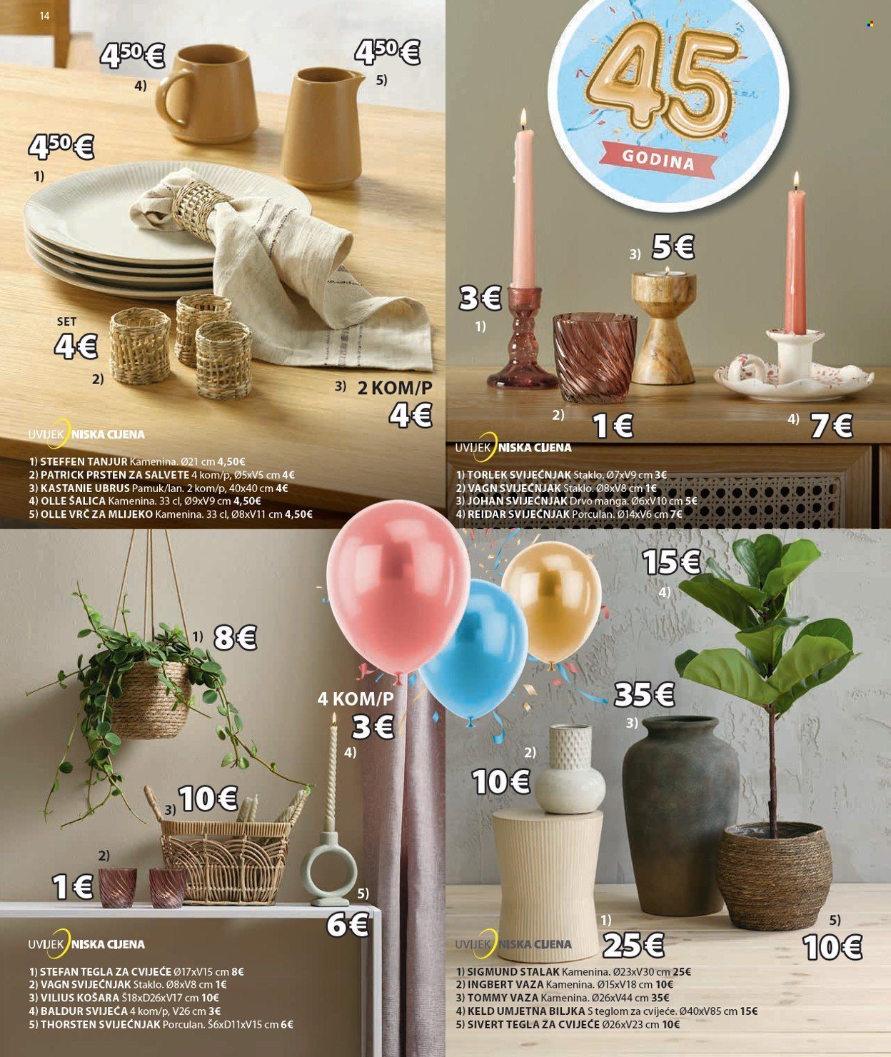 thumbnail - JYSK katalog - 09.04.2024. - 12.05.2024. - Sniženi proizvodi - šalica, tanjur, posuđe, vrč, svijećnjak, tegla za cvijeće, košara, svijeća, umjetna biljka, vaza, stalak. Stranica 15.