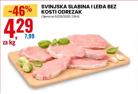 SVINJSKA SLABINA I LEĐA BEZ KOSTI ODREZAK