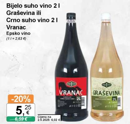 Bijelo suho vino 2 l Graševina ili Crno suho vino 2 l Vranac