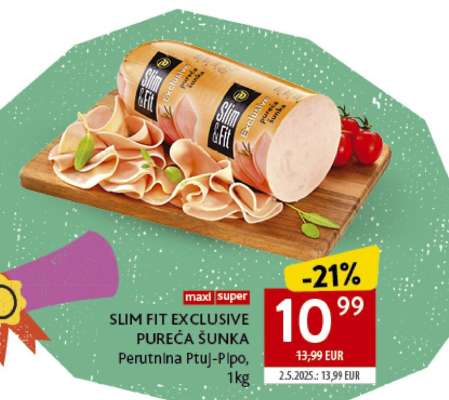 SLIM FIT EXCLUSIVE PUREĆA ŠUNKA