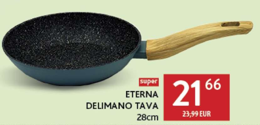 ETERNA DELIMANO TAVA 28cm