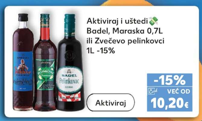Badel, Maraska 0,7L ili Zvečevo pelinkovci 1L