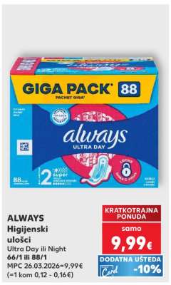 ALWAYS Higijenski ulošci Ultra Day ili Night 66/1 ili 88/1