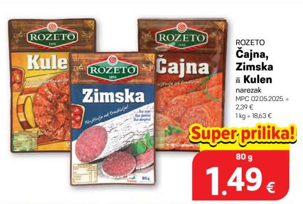 ROZETO Čajna, Zimska ili Kulen narezak