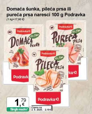 Domaća šunka, pileća prsa ili pureća prsa naresci 100 g Podravka