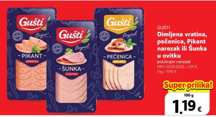 GUŠTI Dimljena vratina, pečenica, Pikant narezak ili Šunka u ovitku